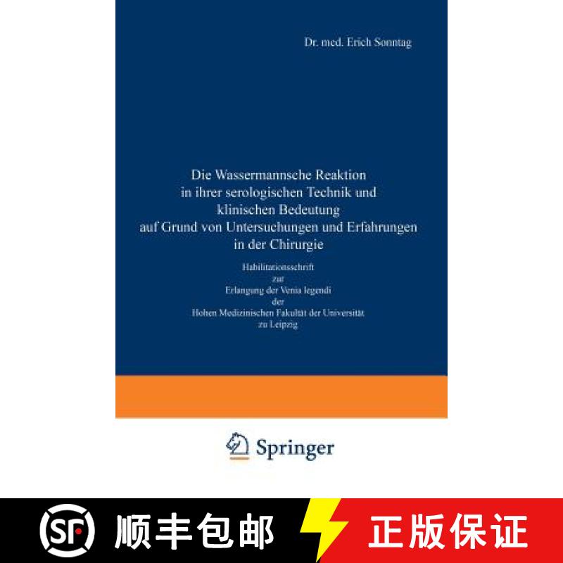 【3-4周达】Wassermannsche Reaktion in Ihrer Serologischen Technik Und Klinischen Bedeutung Auf Grund ... [9783642894169]