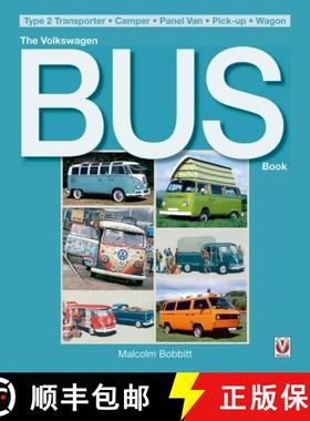 【3-4周达】The Volkswagen Bus Book: Type 2 Transporter * Camper * Panel Van * Pick-Up * Wagon [9781845849955]