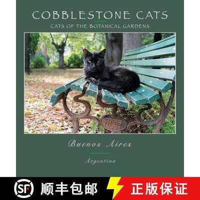 预订 Cobblestone Cats - Buenos Aires: Cats of the Botanical Garden [9780991230037]