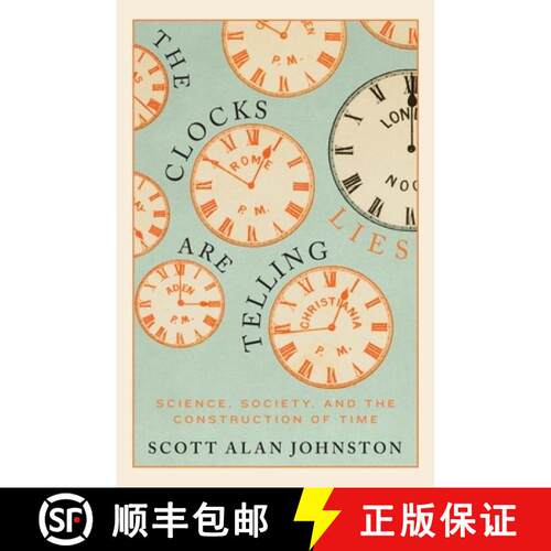 【3-4周达】精装 The Clocks Are Telling Lies – Science, Society, and the Construction of Time [9780228008439]