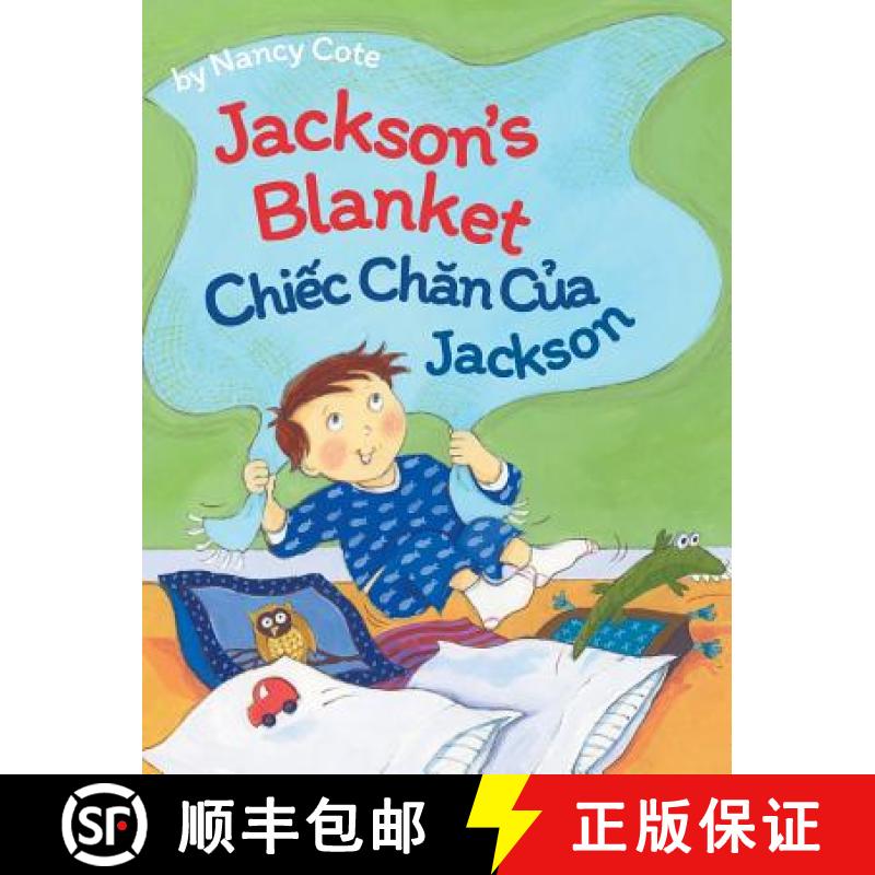 【2-3周达】Jackson's Blanket / Chiec Chan Cua Jackson: Babl Children's Books in Vietnamese and English [9781683042211]