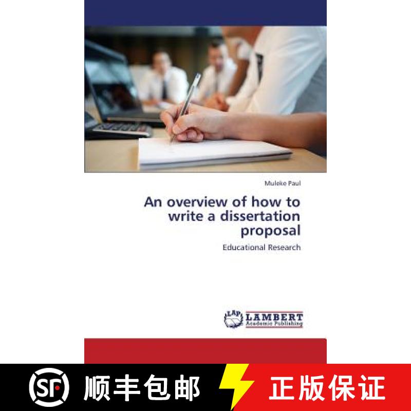 预订 An overview of how to write a dissertation proposal [9783659379956]