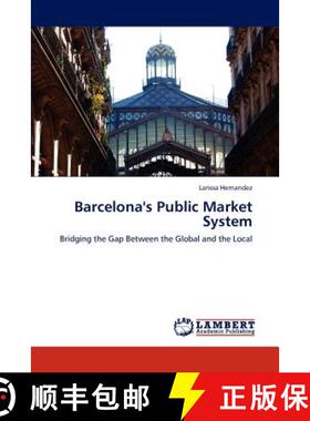 预订 Barcelona's Public Market System [9783659285981]