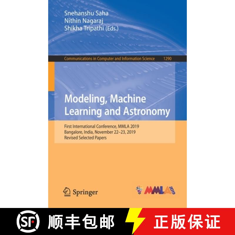 【3-4周达】Modeling, Machine Learning and Astronomy : First International Conference, MMLA 2019, Bang... [9789813364622]