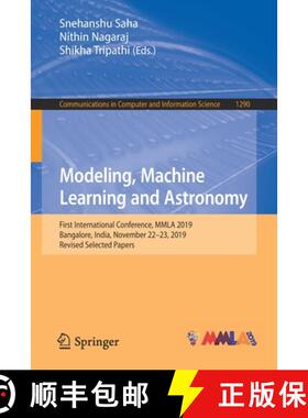 【3-4周达】Modeling, Machine Learning and Astronomy : First International Conference, MMLA 2019, Bang... [9789813364622]