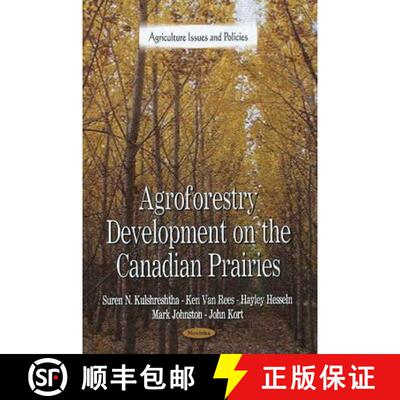 【3-4周达】Agroforestry Development on the Canadian Prairies [9781616682668]