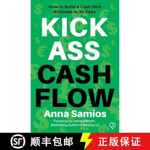 【3-4周达】Kickass Cashflow: How to build a cash-rich business in 30 days [9781764358415]
