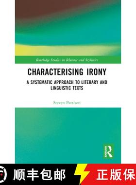 【3-4周达】Characterising Irony: A Systematic Approach to Literary and Linguistic Texts [9781032023557]