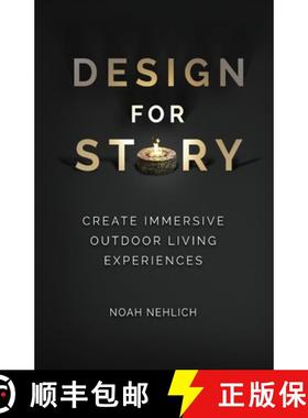 预订 Design For Story: Create Immersive Outdoor Living Experiences [9798633536492]