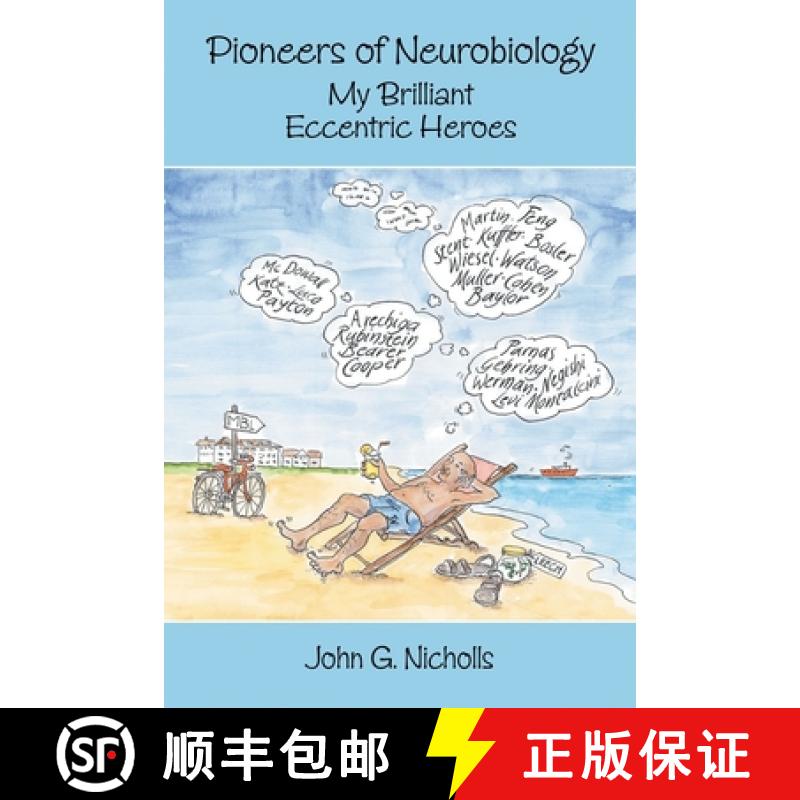 【3-4周达】Pioneers of Neurobiology: My Brilliant Eccentric Heroes [9781605353258]