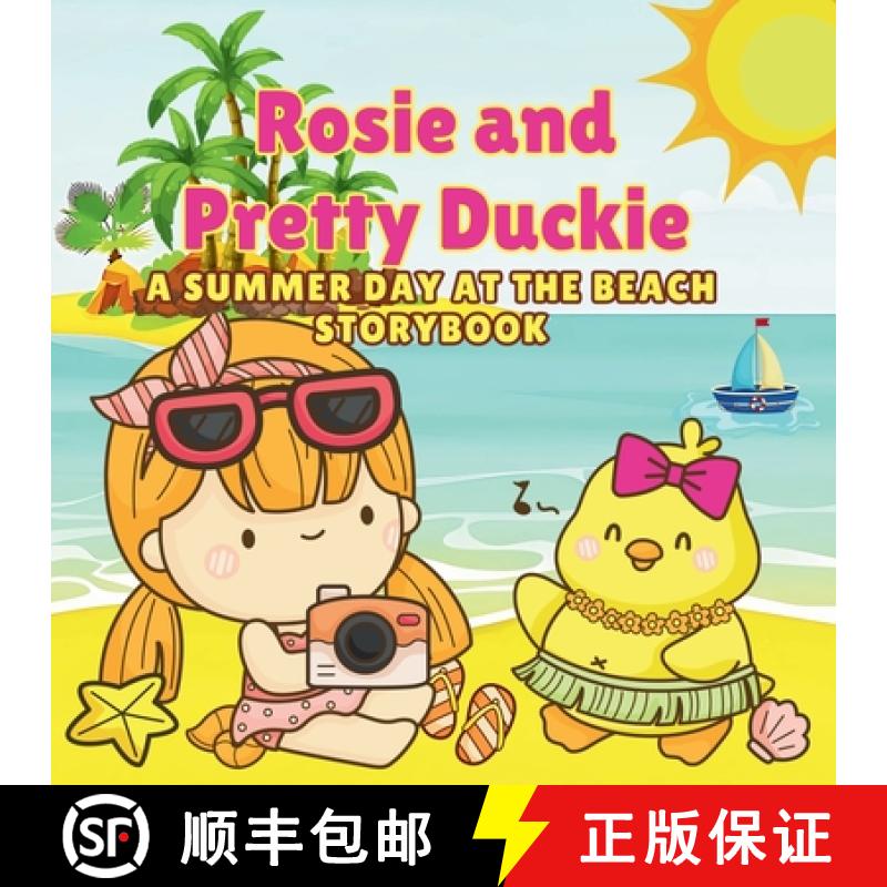 【2-3周达】Rosie And Pretty Duckie A Summer Day At The Beach Storybook: A Joyful Adventure of Sun, Sa... [9786218153301]