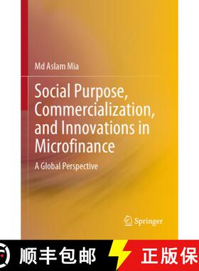 【3-4周达】Social Purpose, Commercialization, and Innovations in Microfinance : A Global Perspective [9789811902192]