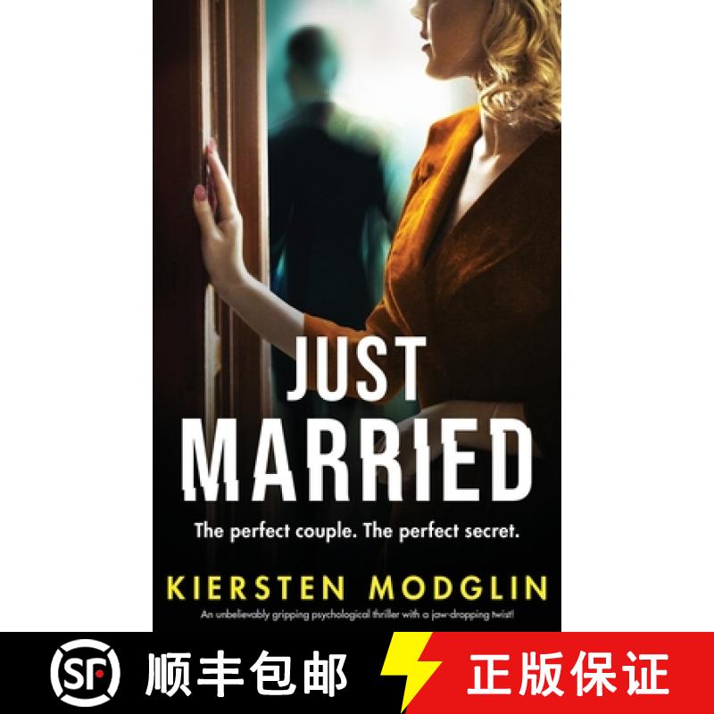 【2-3周达】Just Married: An unbelievably gripping psychological thriller with a jaw-dropping twist! [9781800196377]
