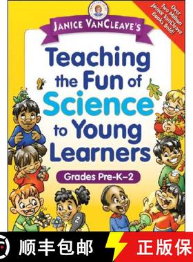 【3-4周达】Janice Vancleave'S Teaching The Fun Of Science To Young Learners, Grades Pre-K-2 [Wiley教... [9780471471844]