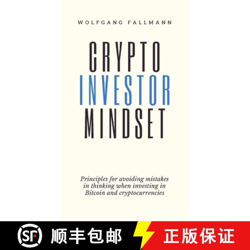 【3-4周达】Crypto Investor Mindset - Principles for avoiding mistakes in thinking when investing in B... [9783951985442]