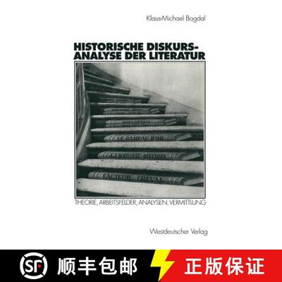 【4周达】Historische Diskursanalyse Der Literatur: Theorie, Arbeitsfelder, Analysen, Vermittlung [9783531133164]