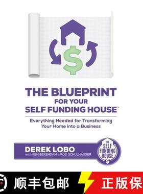 【3-4周达】The Blueprint for Your Self Funding House: Everything Needed for Transforming Your Home In... [9781998866021]