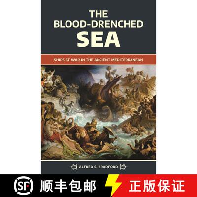 【3-4周达】The Blood-Drenched Sea: Ships at War in the Ancient Mediterranean [9781440871023]