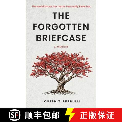 【3-4周达】The Forgotten Briefcase: The world knows her name. Few really knew her. [9781732101586]