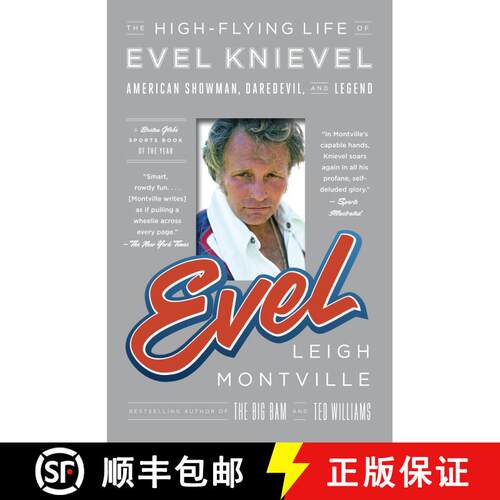 【3-4周达】Evel: The High-Flying Life of Evel Knievel: American Showman, Daredevil, and Legend [9780767930529]
