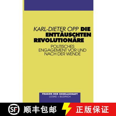 【3-4周达】Die enttäuschten Revolutionäre : Politisches Engagement vor und nach der Wende [9783810015990]