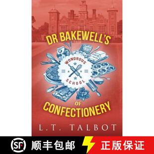 预订 Dr Bakewell's Wondrous School of Confectionery [9781326444860]