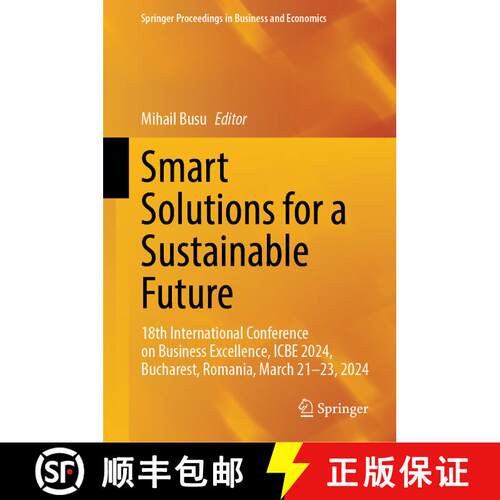 【3-4周达】精装 Smart Solutions for a Sustainable Future : 18th International Conference on Business ... [9783031781780]