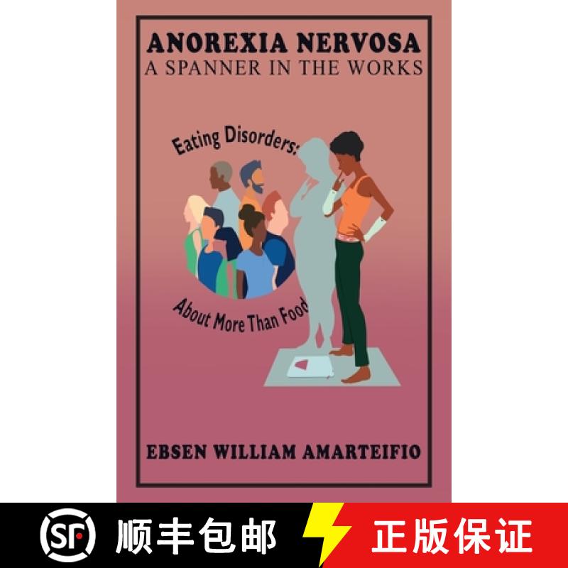 【3-4周达】Anorexia Nervosa a Spanner in the Works [9798988855019]