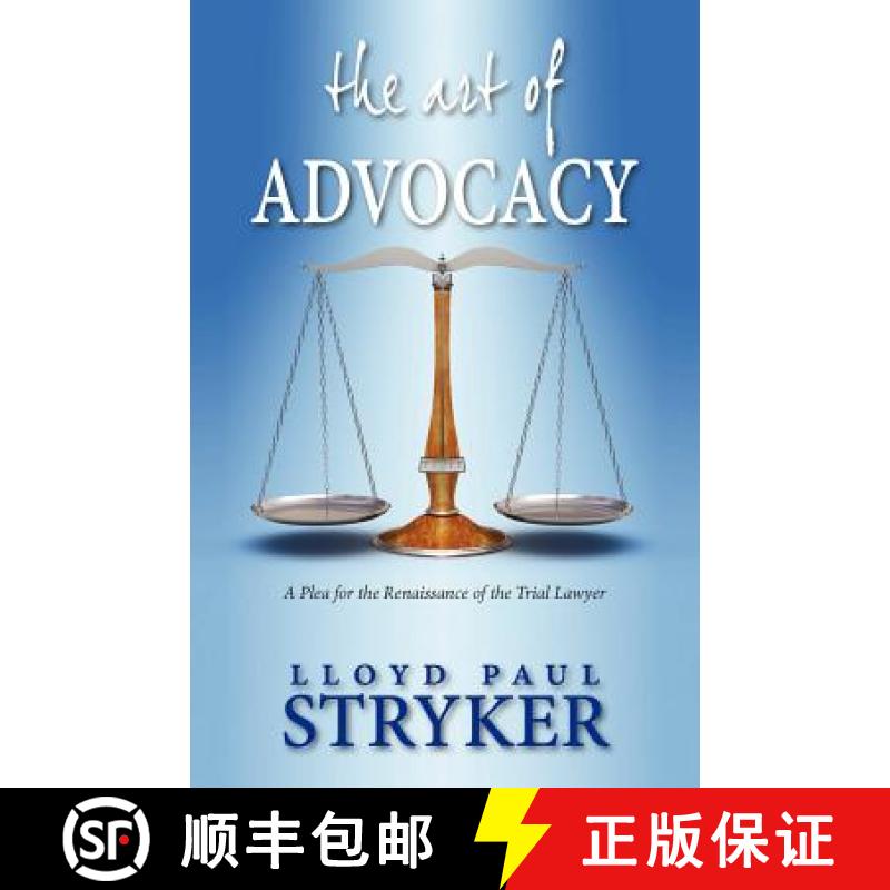 【3-4周达】The Art of Advocacy: A Plea for the Renaissance of the Trial Lawyer [9786028397315]
