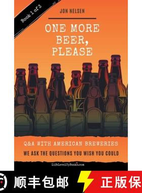 【3-4周达】One More Beer, Please (Book One): Interviews with Brewmasters and Breweries [9781393097082]