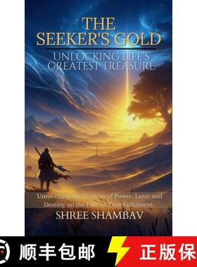 【3-4周达】The Seeker's Gold: Unlocking Life's Greatest Treasure [9789334293333]