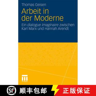【3-4周达】Arbeit und Subjektwerdung in der Moderne : Ein dialogue imaginaire zwischen Karl Marx und ... [9783531174105]