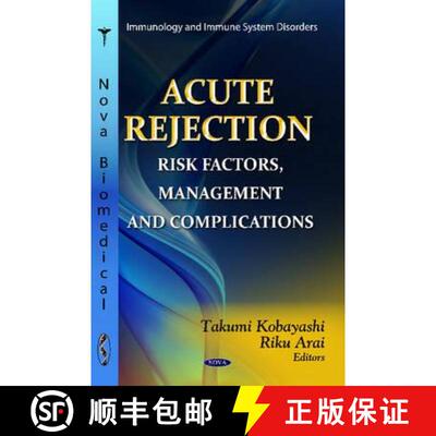 【3-4周达】Acute Rejection: Risk Factors, Management and Complications [9781619423466]