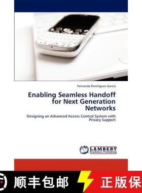 预订 Enabling Seamless Handoff for Next Generation Networks [9783847347088]