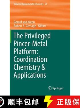 【3-4周达】The Privileged Pincer-Metal Platform: Coordination Chemistry & Applications [9783319229263]
