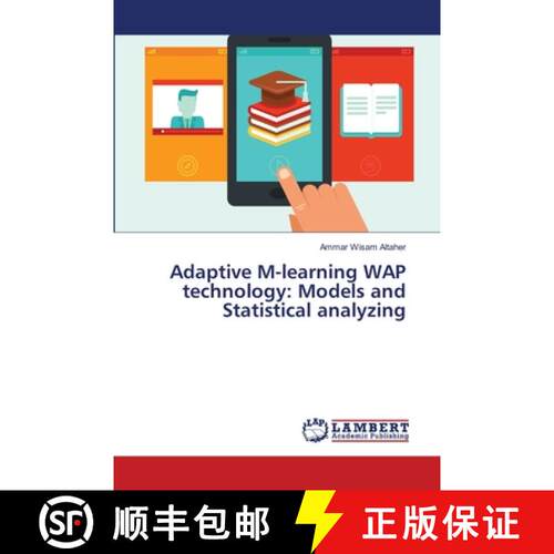 预订 Adaptive M-learning WAP technology: Models and Statistical analyzing [9786139817023]