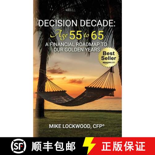 【3-4周达】Decision Decade: Age 55 to 65: A Financial Roadmap to Our Golden Years [9781955242523]