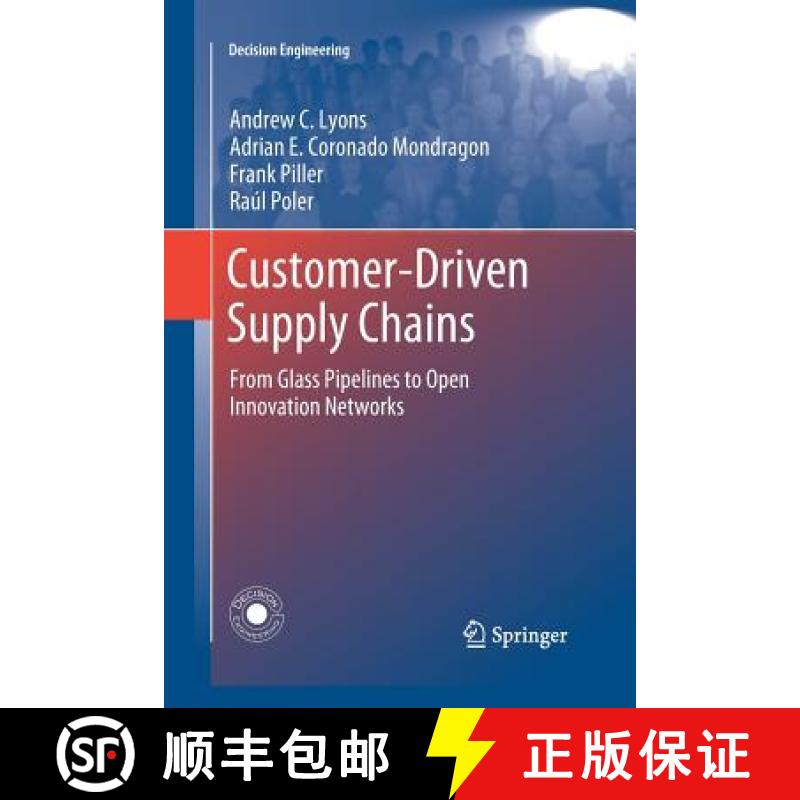 【3-4周达】Customer-Driven Supply Chains : From Glass Pipelines to Open Innovation Networks [9781447168430]