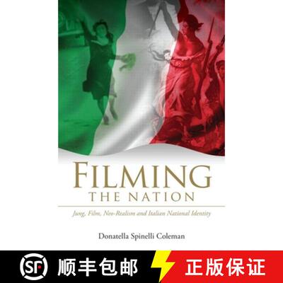 【3-4周达】Filming the Nation: Jung, Film, Neo-Realism and Italian National Identity [9780415555142]