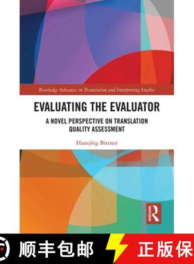 【3-4周达】Evaluating the Evaluator: A Novel Perspective on Translation Quality Assessment [9780367417130]