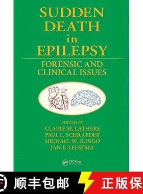 【3-4周达】Sudden Death in Epilepsy: Forensic and Clinical Issues [9781439802229]