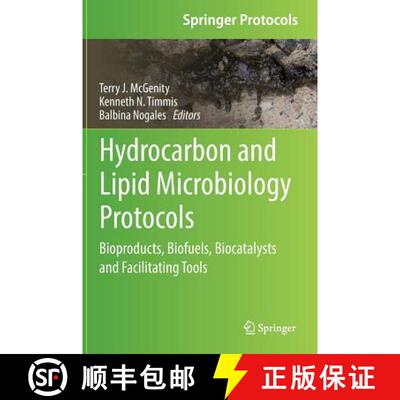 【3-4周达】Hydrocarbon and Lipid Microbiology Protocols : Bioproducts, Biofuels, Biocatalysts and Fac... [9783662531136]