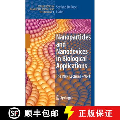 【3-4周达】Nanoparticles and Nanodevices in Biological Applications: The INFN Lectures - Vol I (Softc... [9783642089930]