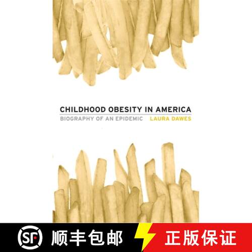 【3-4周达】精装 Childhood Obesity in America – Biography of an Epidemic [9780674281448]