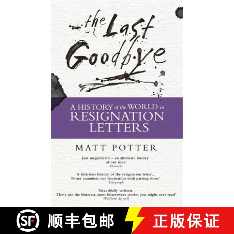 【3-4周达】The Last Goodbye: The History of the World in Resignation Letters [9781472122100]