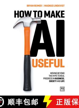 【3-4周达】How to Make AI Useful: Moving Beyond the Hype ?To Real Progress in Business, Society and Life [9781917391481]