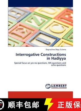 预订 Interrogative Constructions in Hadiyya [9783847304388]