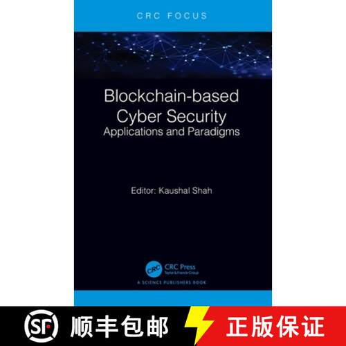 【3-4周达】Blockchain-based Cyber Security: Applications and Paradigms [9781032485447]