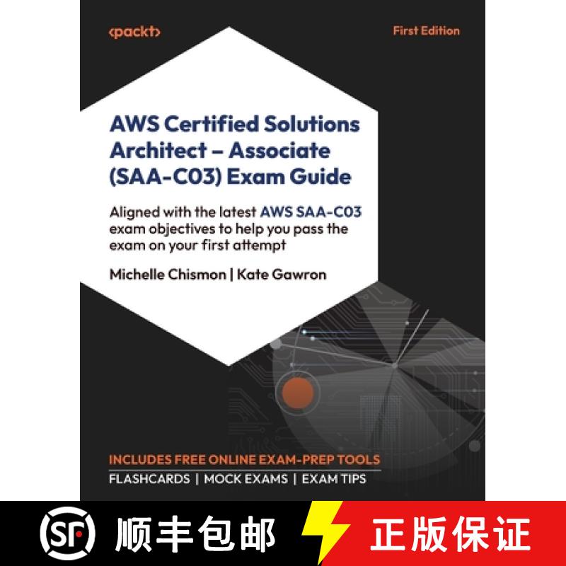 预订 AWS Certified Solutions Architect - Associate (SAA-C03) Exam Guide: Aligned with the latest AWS ... [9781837630004]