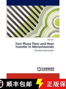 【3-4周达】Two Phase Flow and Heat Transfer in Microchannels [9783845434117]